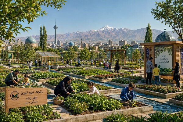 “باغچه‌شهر”؛ مانیفست “زیست‌شهر” برای فردای تبریز